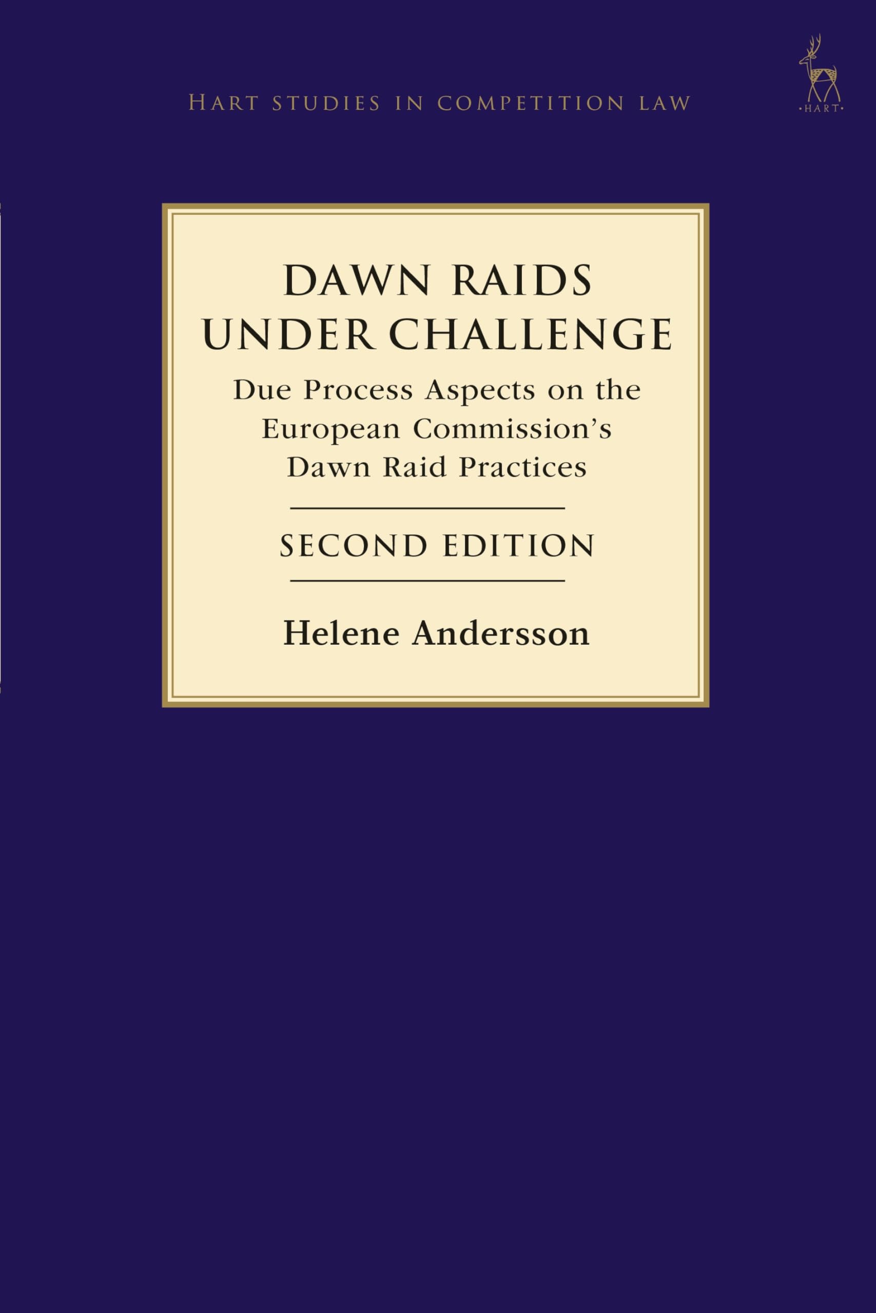 Dawn Raids Under Challenge: Due Process Aspects on the European Commission's Dawn Raid Practices (English Edition)
