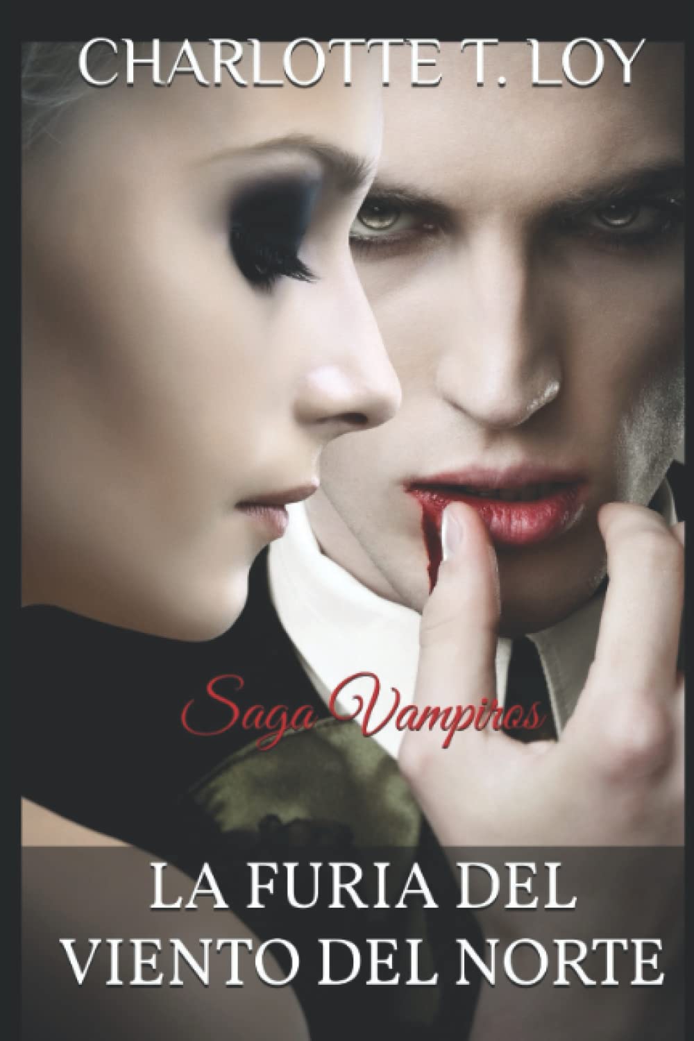 LA FURIA DEL VIENTO DEL NORTE: Saga Vampiros