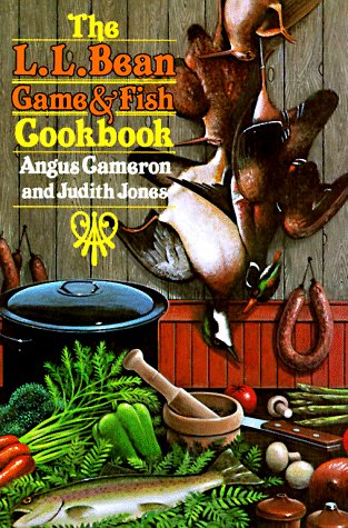 The L.L. Bean Game and Fish Cookbook      Hardcover – Bargain Price, October 12, 1983
