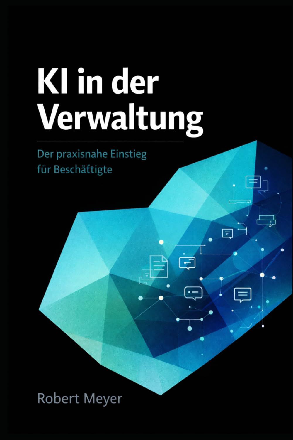 KI in der Verwaltung: Der praxisnahe Einstieg für Beschäftigte