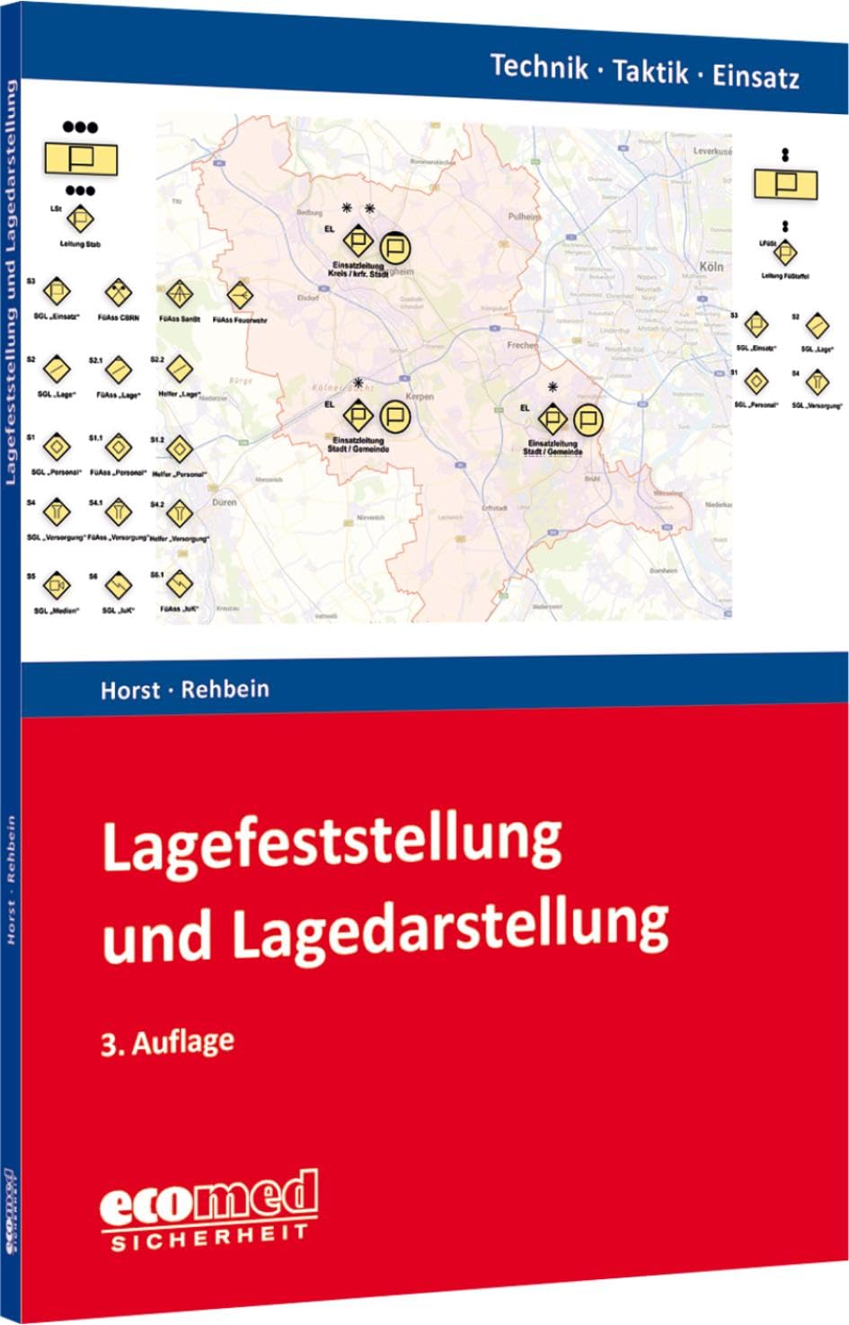 Lagefeststellung und Lagedarstellung: Reihe: Technik - Taktik - Einsatz