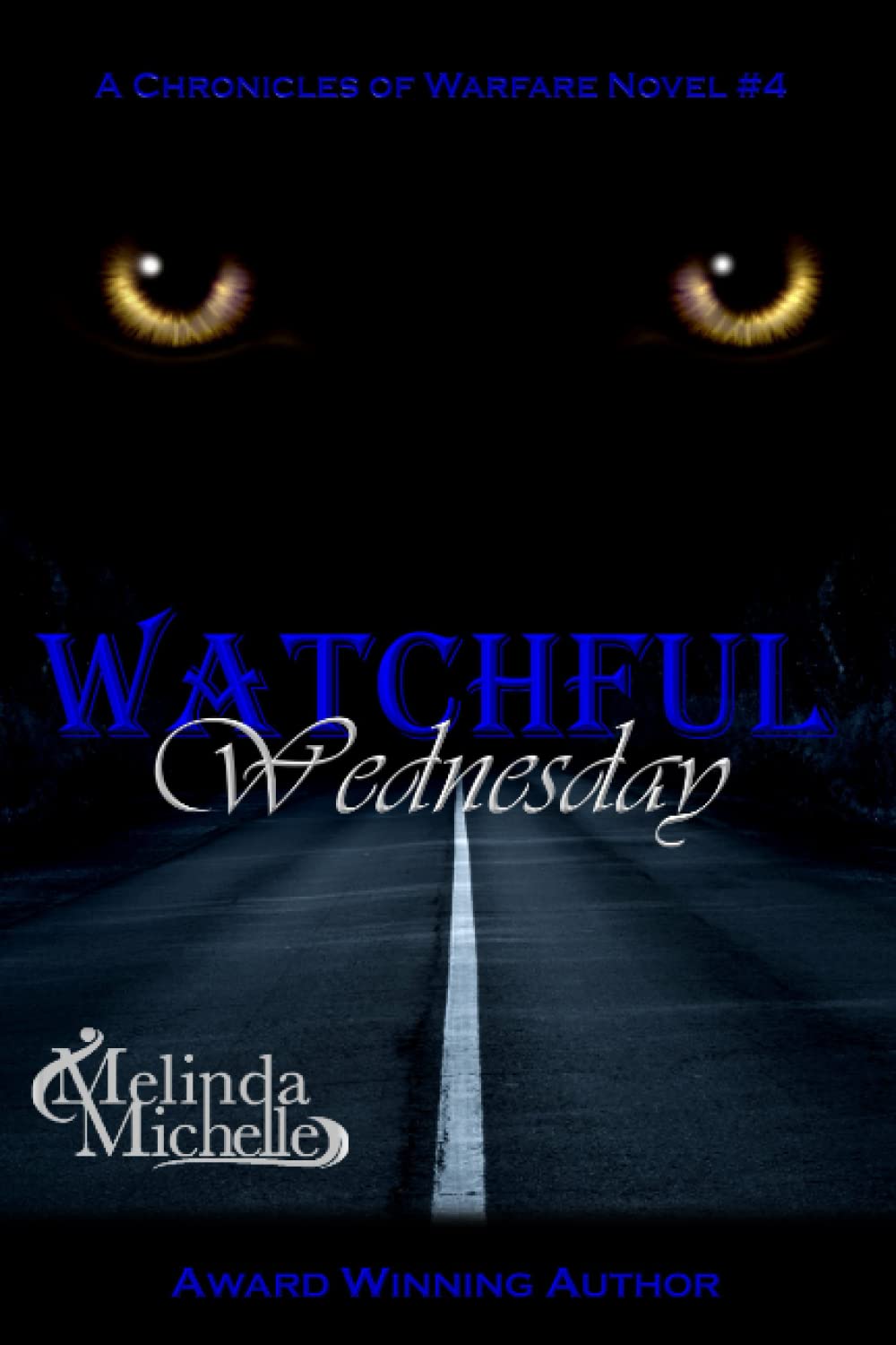 Watchful Wednesday (The Chronicles of Warfare)