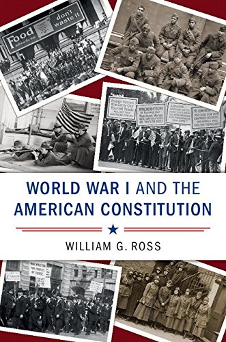 World War I and the American Constitution (Cambridge Studies on the American Constitution)