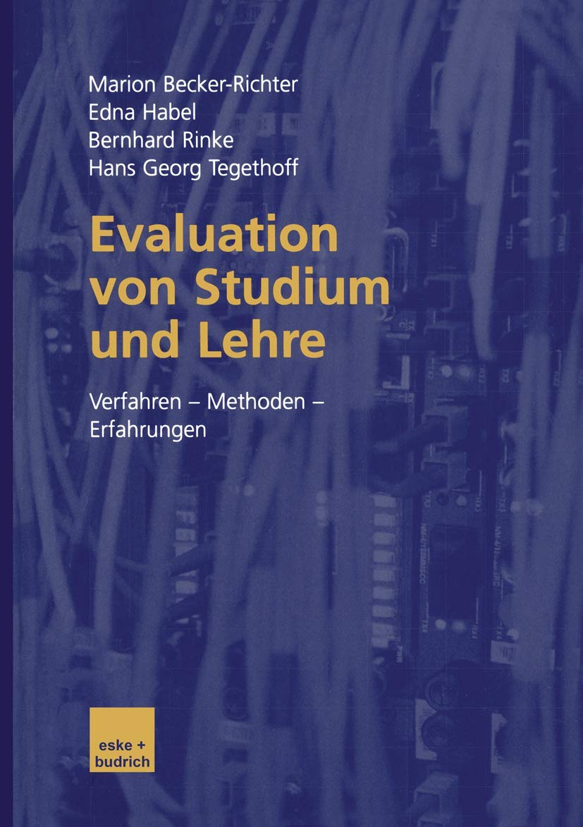 Evaluation von Studium und Lehre: Verfahren - Methoden - Erfahrungen (German Edition)