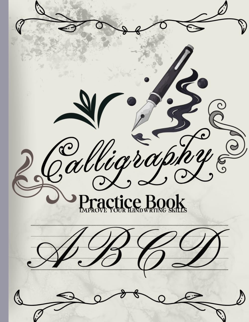 Calligraphy Practice Book: Hand Lettering workbook Guide for Beginners with uppercase and lowercase letters ( Adults and Kids)
