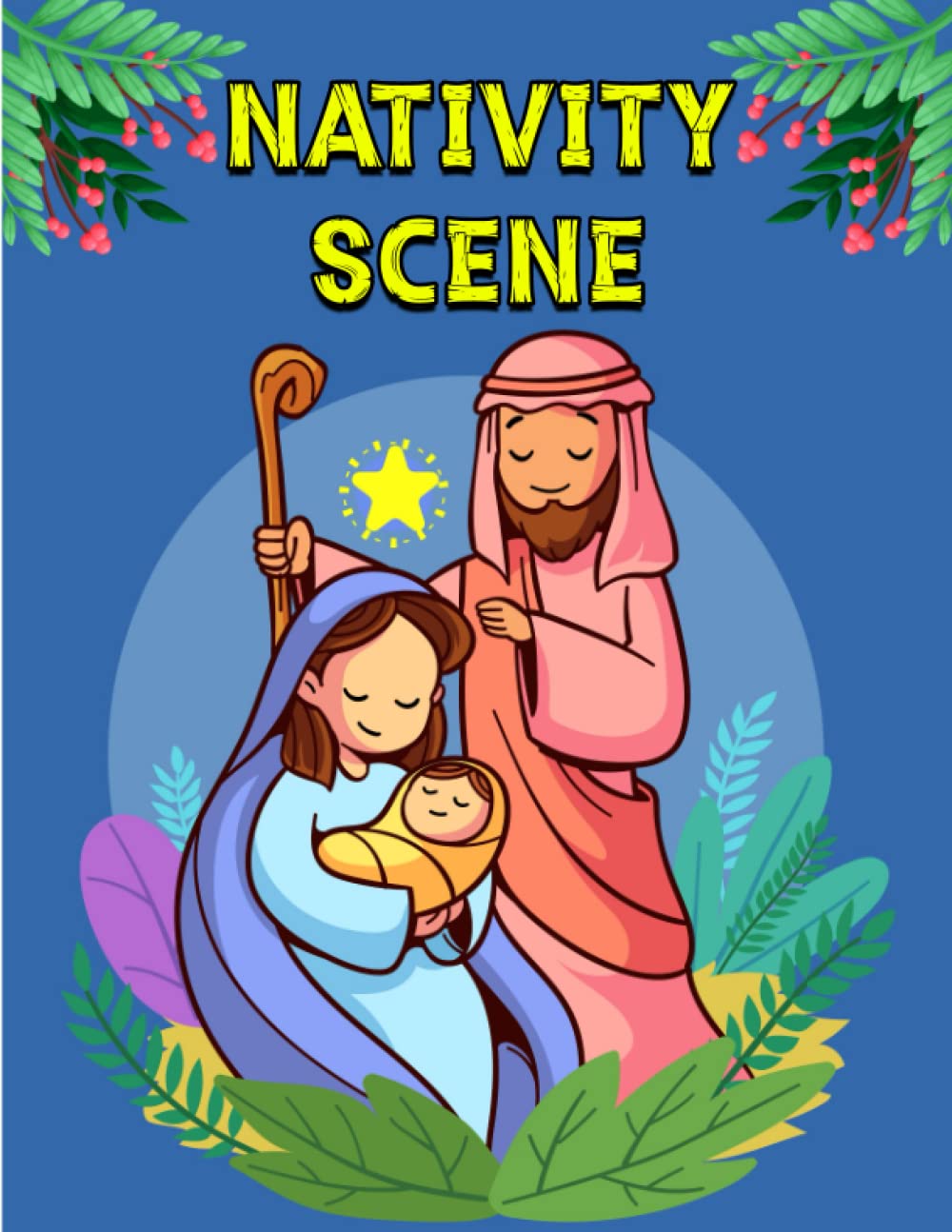 Nativity Scene: Beautiful Nativity Scenes Coloring Book For All Ages | High Quality Pages To Color, Large 8.5x11" | Color With The Name Of God