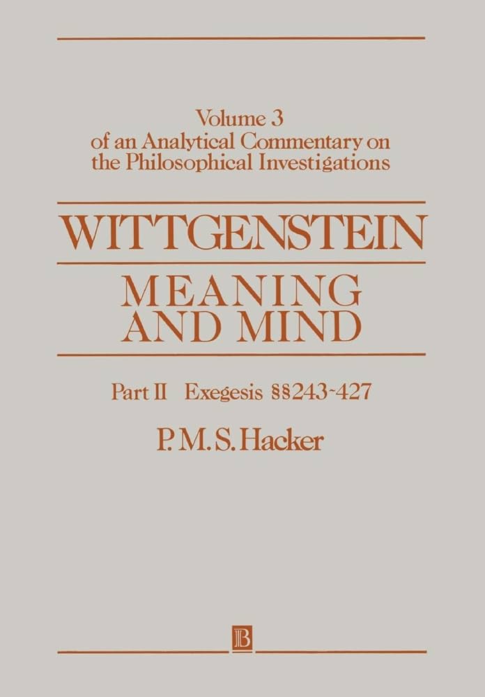 Wittgenstein: Meaning and Mind (An Analytical Commentary on