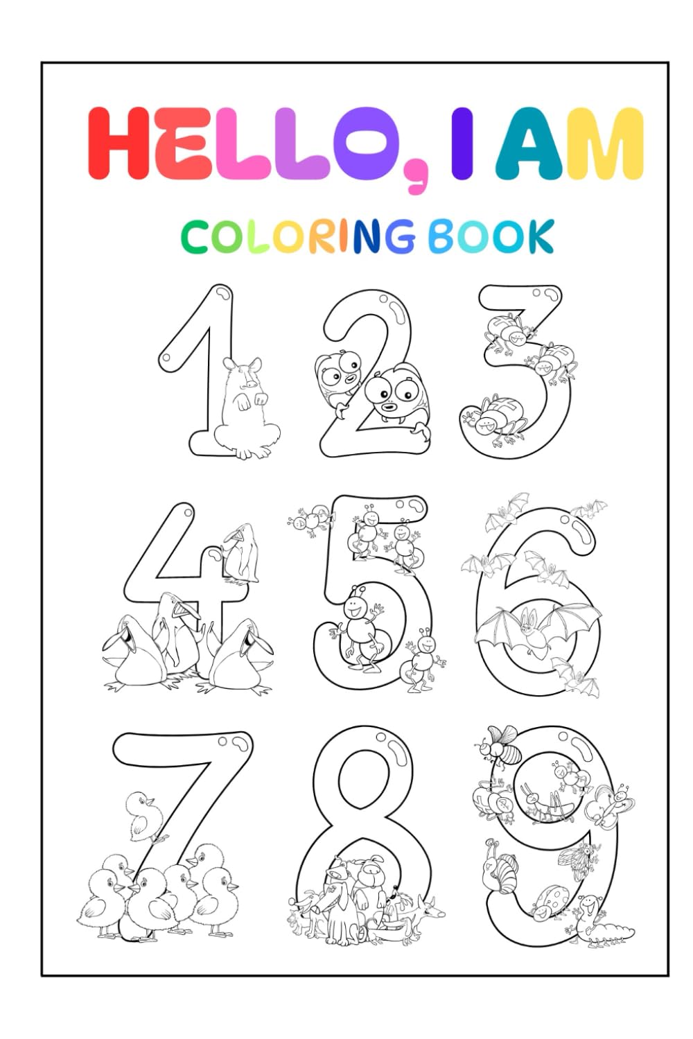Coloring Book: "Hello, I AM ..." This book not only provides entertainment but also helps kids learn to color and recognize numbers in a creative way. ... around them and develop coloring skills.