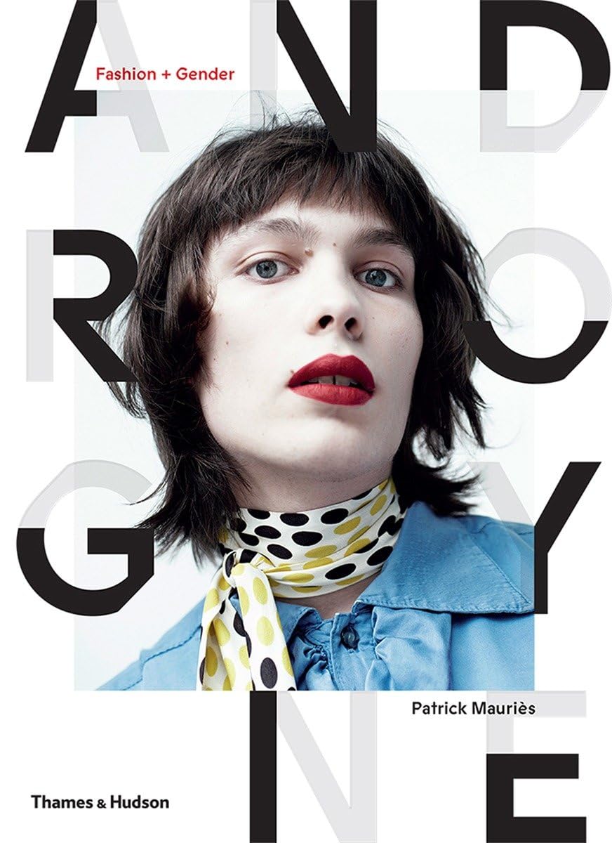 Androgyne: Fashion and Gender: Mauries, Patrick: 9780500519356