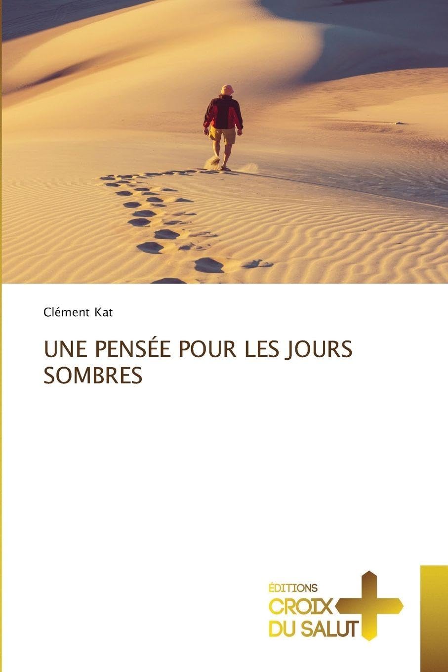 Une Pensée Pour Les Jours Sombres