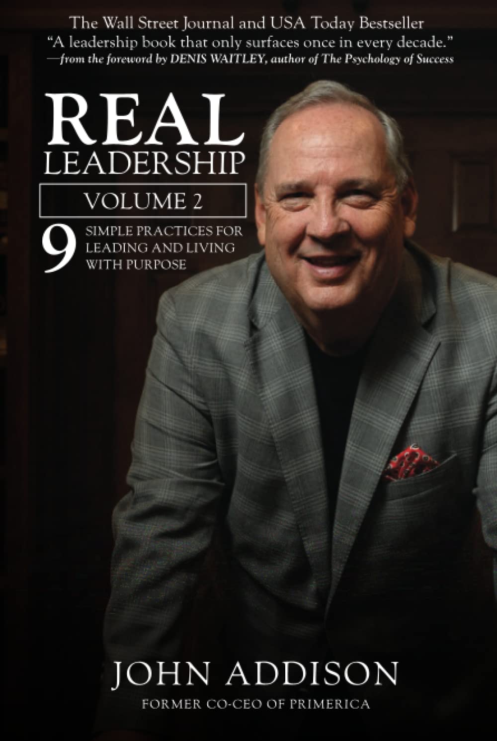 Real Leadership: 9 Simple Practices for Leading and Living with Purpose