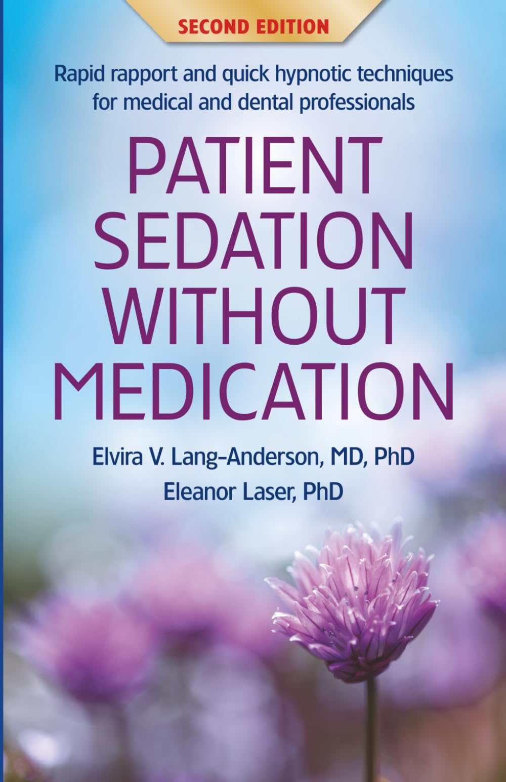 Patient Sedation Without Medication.: Rapid rapport and quick hypnotic techniques for medical and dental professionals