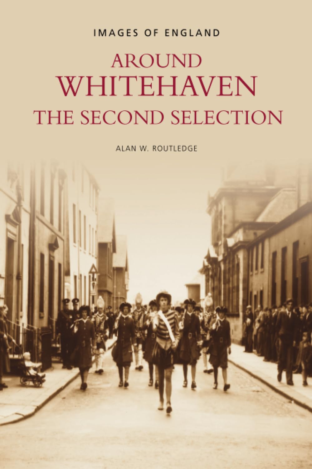 Whitehaven: The Second Selection - 9780752422398