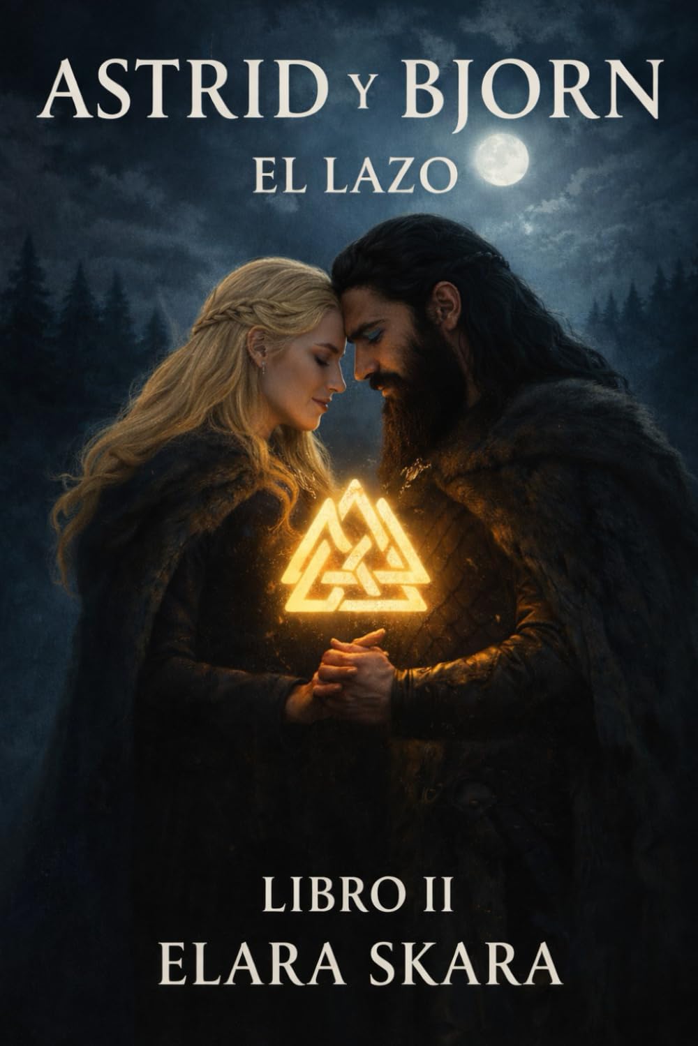 Astrid y Bjorn. El lazo: LIBRO II (La Saga de Kári)