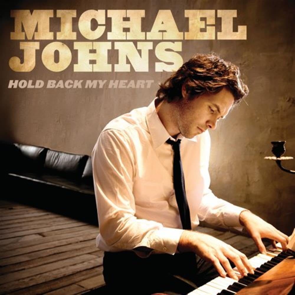 Hold Back My Heart [Audio CD] Michael Johns; Dave Cobb; Fred Mandel; Fred Mandell; Chris Powell; Diane Warren; John Shanks; Robin Gibb; James Morrison; Barry Gibb and Brent Roam