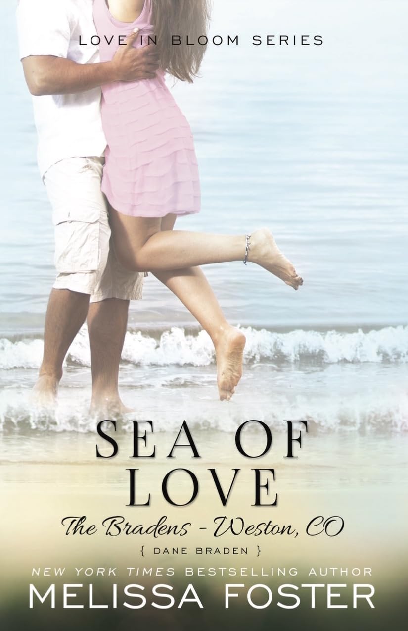 Sea of Love: Dane Braden: Volume 7 (Love in Bloom: The Bradens)