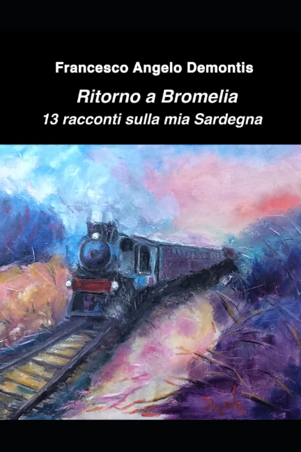 Ritorno a Bromelia: 13 racconti sulla mia Sardegna