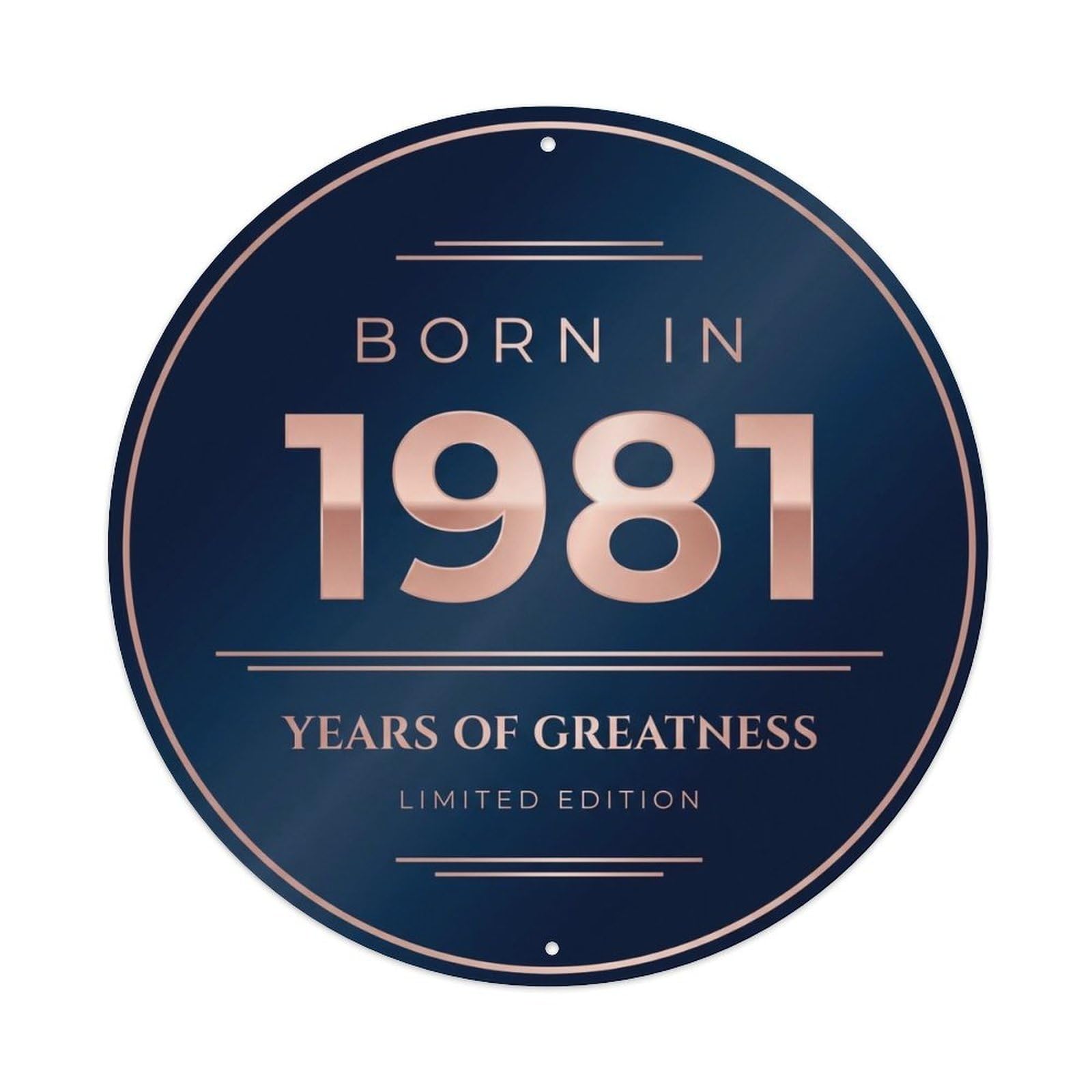 Born In 1981 Years Of Greatness Year-Themed Birthday Gift Metal Tin Sign