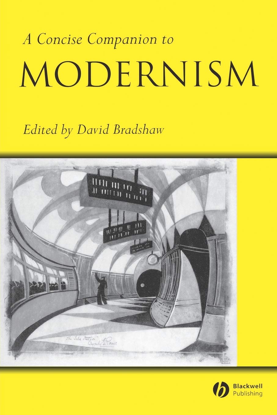 A Concise Companion to Modernism by David Bradshaw - 9780631220558