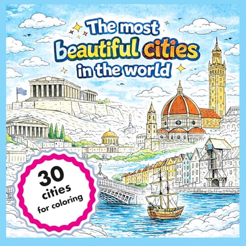 The Most Beautiful Cities of the World: Coloring book.