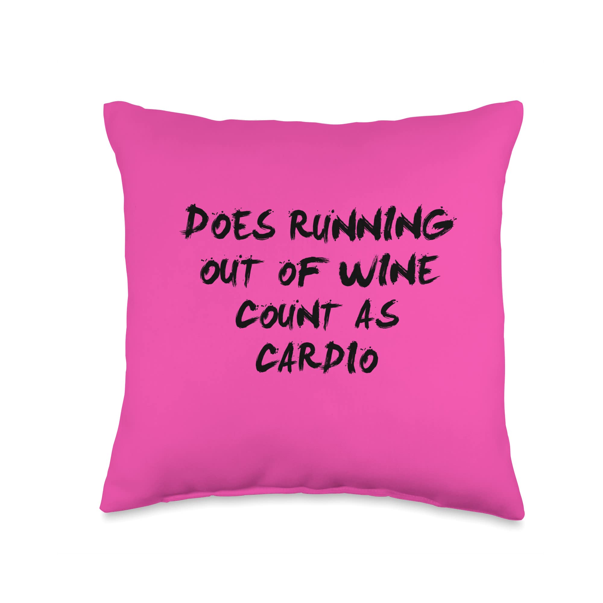 Classy WinoDoes Running Out of Wine Count as Cardio Throw Pillow, 16x16, Multicolor