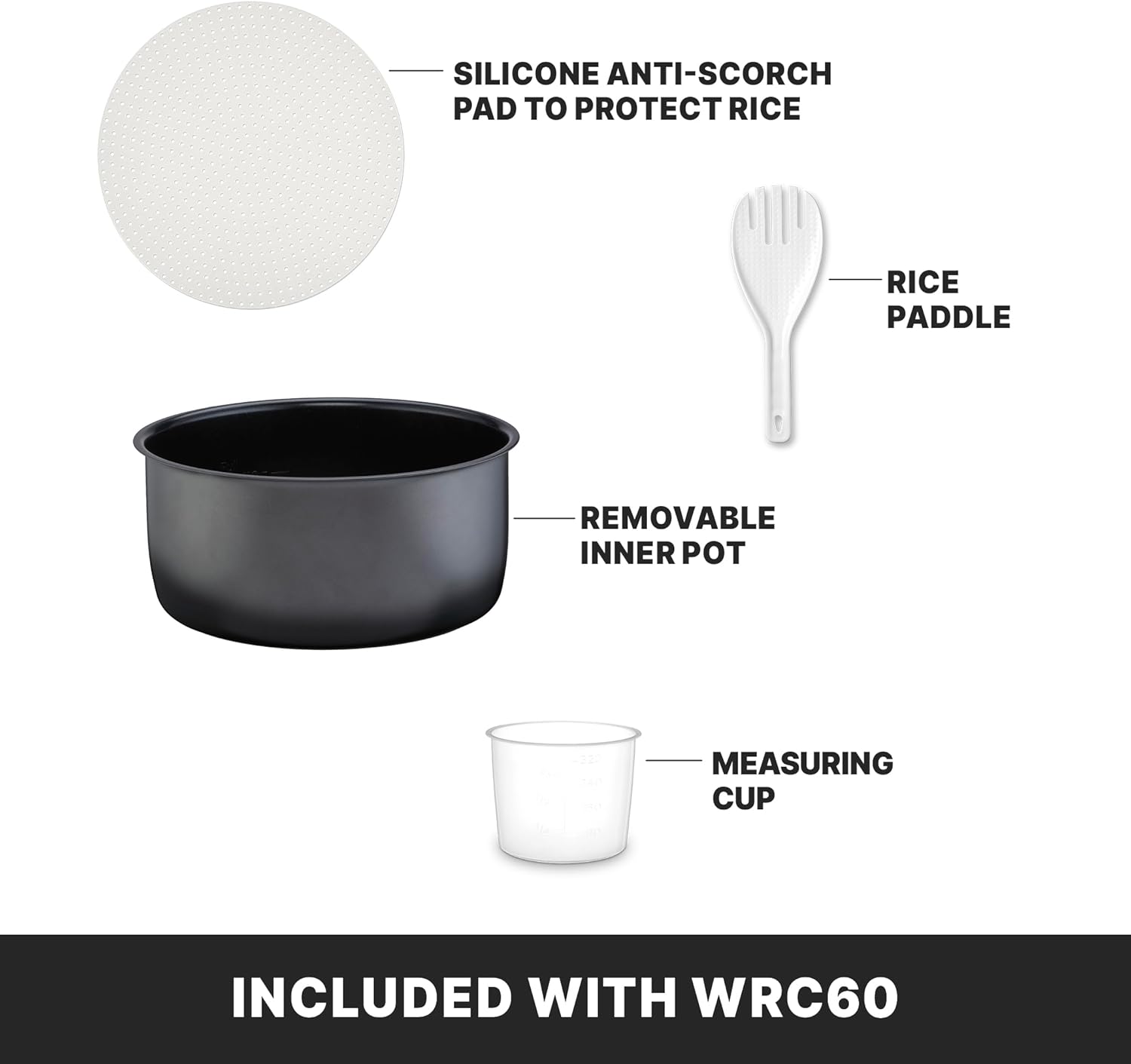 Diagram showing the silicone anti-scorch pad, rice paddle, removable inner pot, and measuring cup included with the WRC60 rice cooker