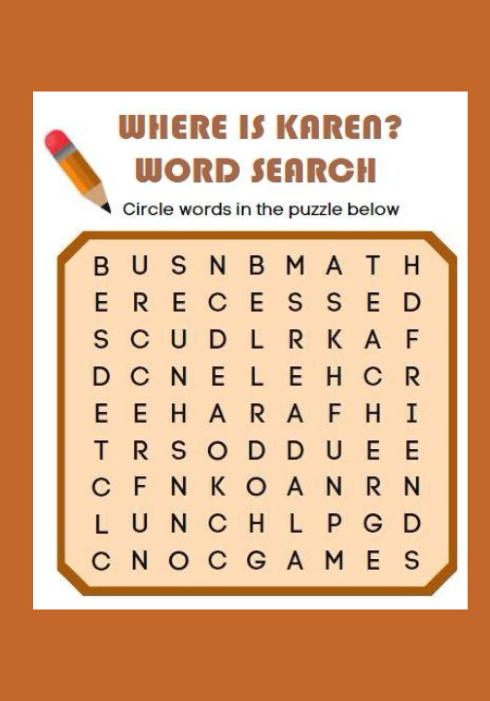Where Is Karen? Word Search: The name “Karen” is hidden in each of these challenging puzzles!