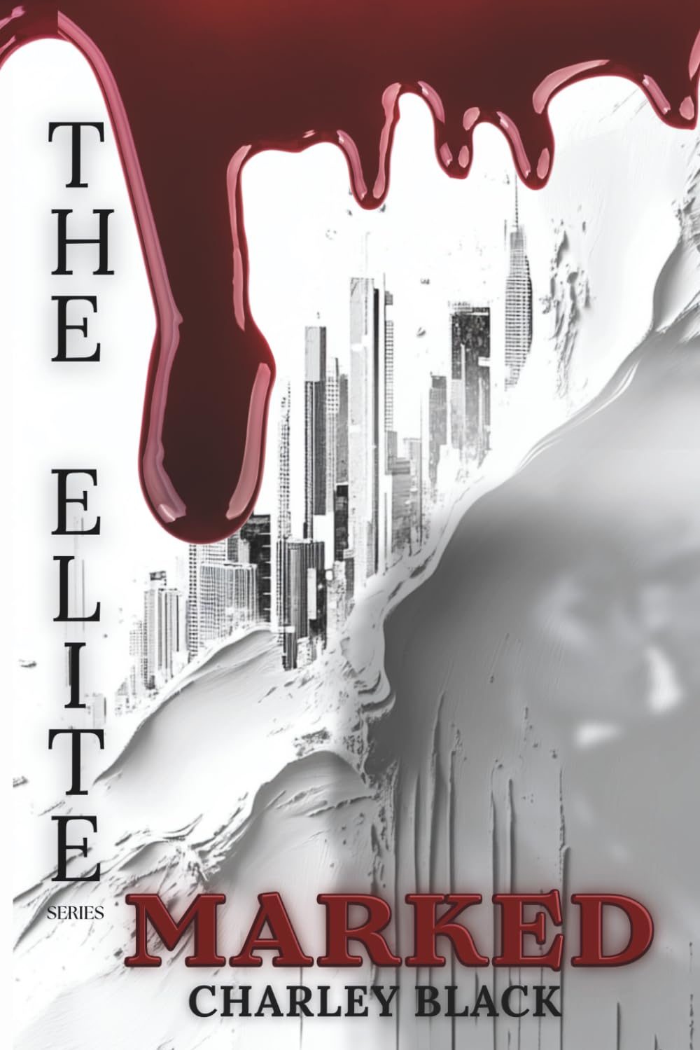 Marked: A Slow Burn Dystopian Vampire Romance (The Elite Series Book Two): 2
