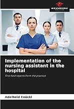 Implementation of the nursing assistant in the hospital: First field reports from the practice