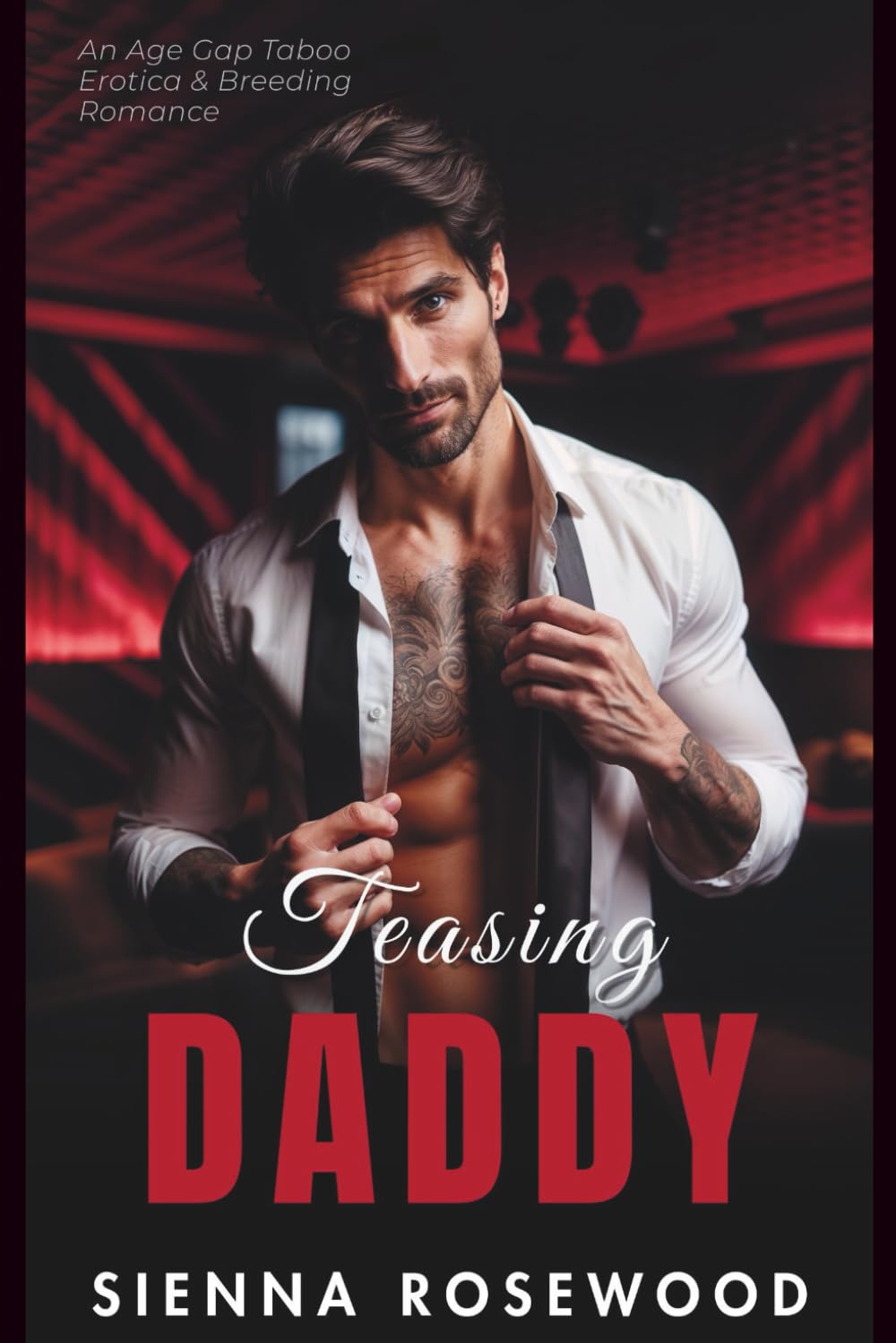 Teasing Daddy: An Age Gap Taboo Erotica & Breeding Romance (Yes, Daddy)