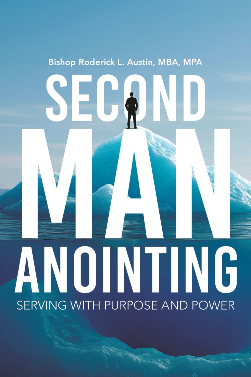 Second Man Anointing: Serving with Purpose and Power