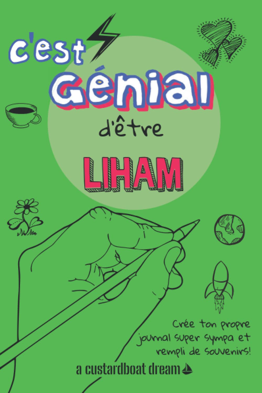Buy C'est génial d'être Liham Un journal super sympa à remplir et bricoler soimême. Online at