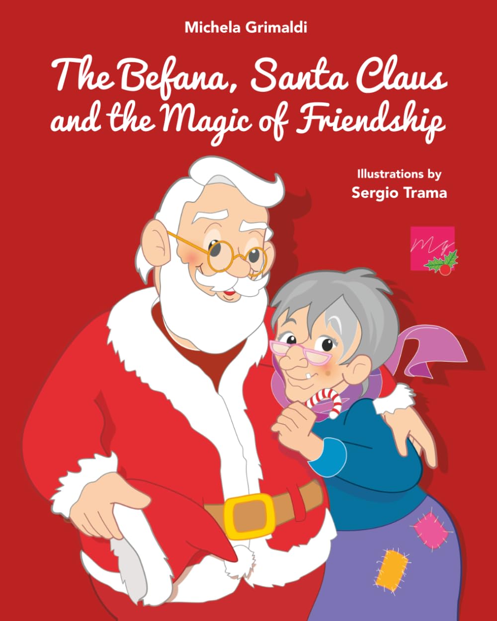 The Befana, Santa Claus and the Magic of Friendship