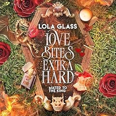 Couverture de Love Bites Extra Hard