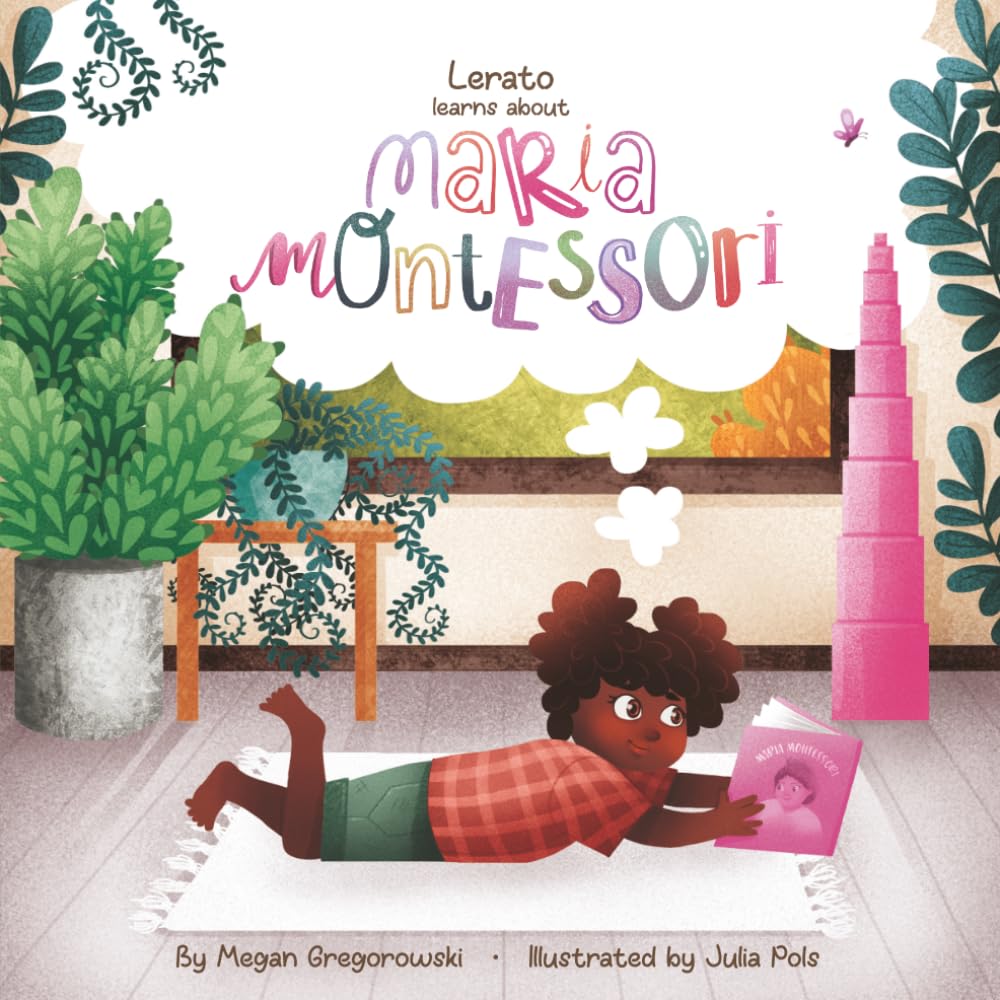 Lerato learns about Maria Montessori (My Montessori Stories)