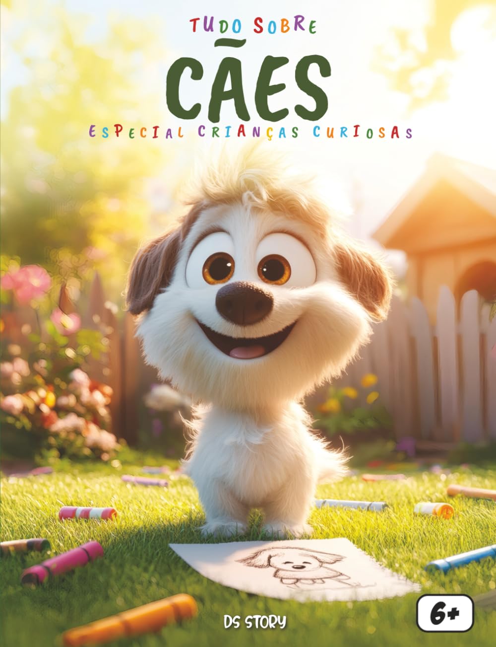 Tudo sobre os Cães! – Especial para crianças curiosas: Descubra as raças do mundo, os sentidos incríveis, histórias emocionantes, jogos divertidos e páginas para colorir