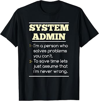 System Admin Funny Definition System Administrator T-Shirt