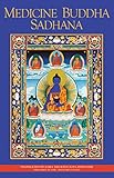 Medicine Buddha Sadhana eBook (English Edition) - Lama Zopa Rinpoche Herausgeber: Fpmt 