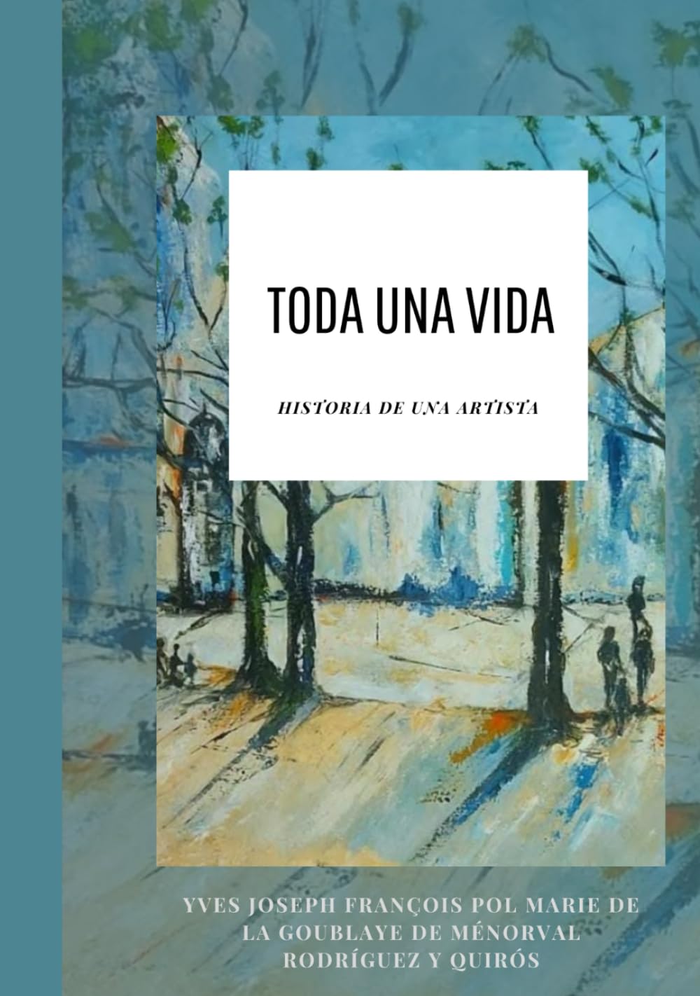 TODA UNA VIDA-HISTORIA DE UNA ARTISTA: PATRICIA MARÍA TERESA ASBUN YACIR