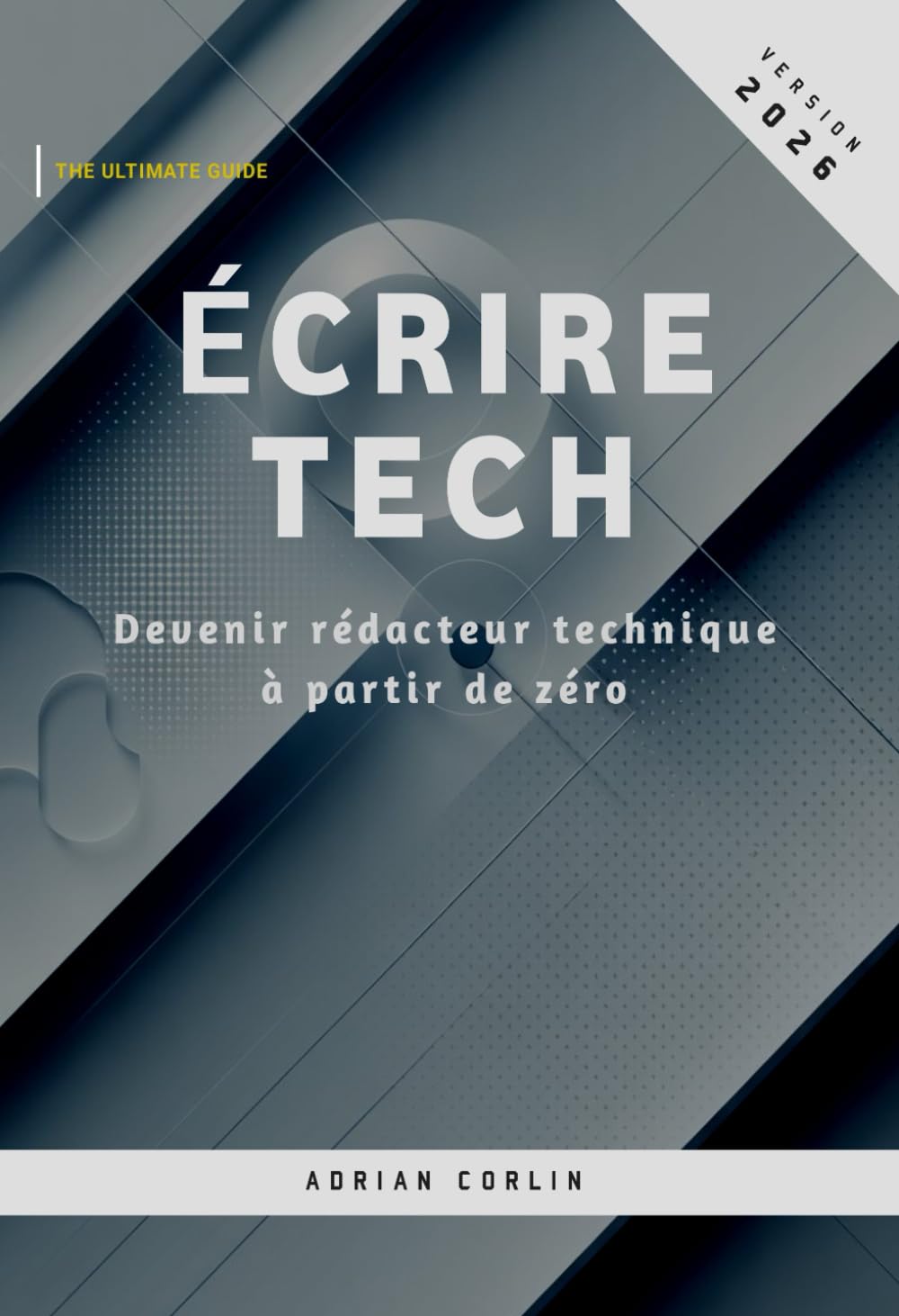 Écrire Tech: Devenir rédacteur technique à partir de zéro