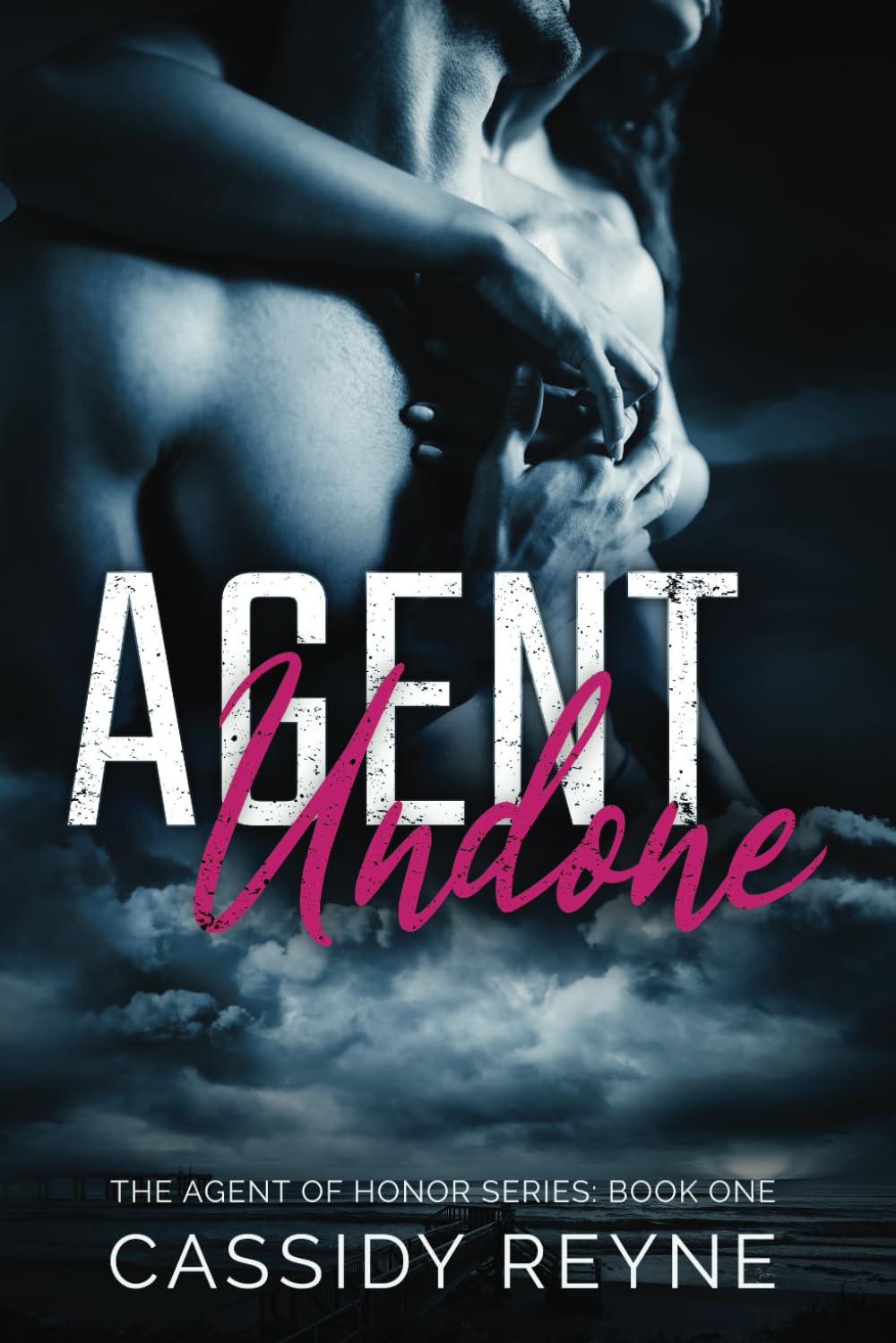 AGENT: Undone (Agent Of Honor)
