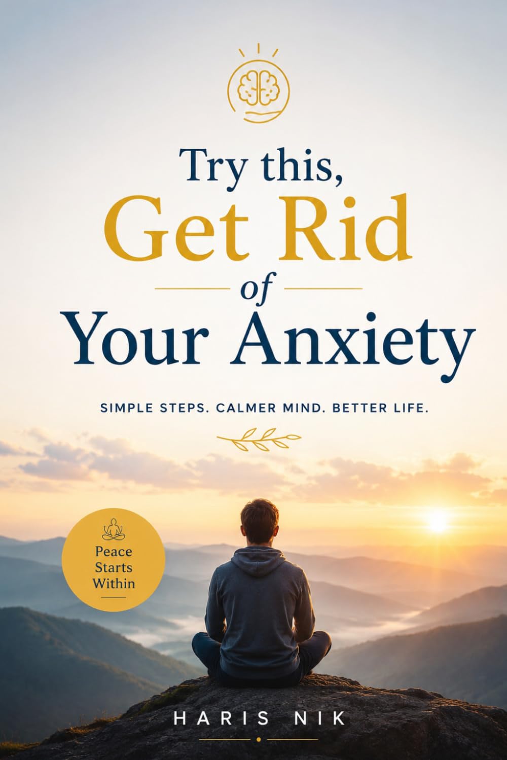 Try this, Get Rid of Your Anxiety