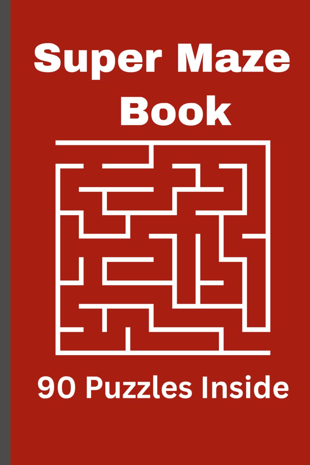 Super Maze Book: 90 Puzzles Inside