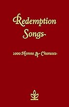 Redemption Songs: 1000 Hymns & Choruses