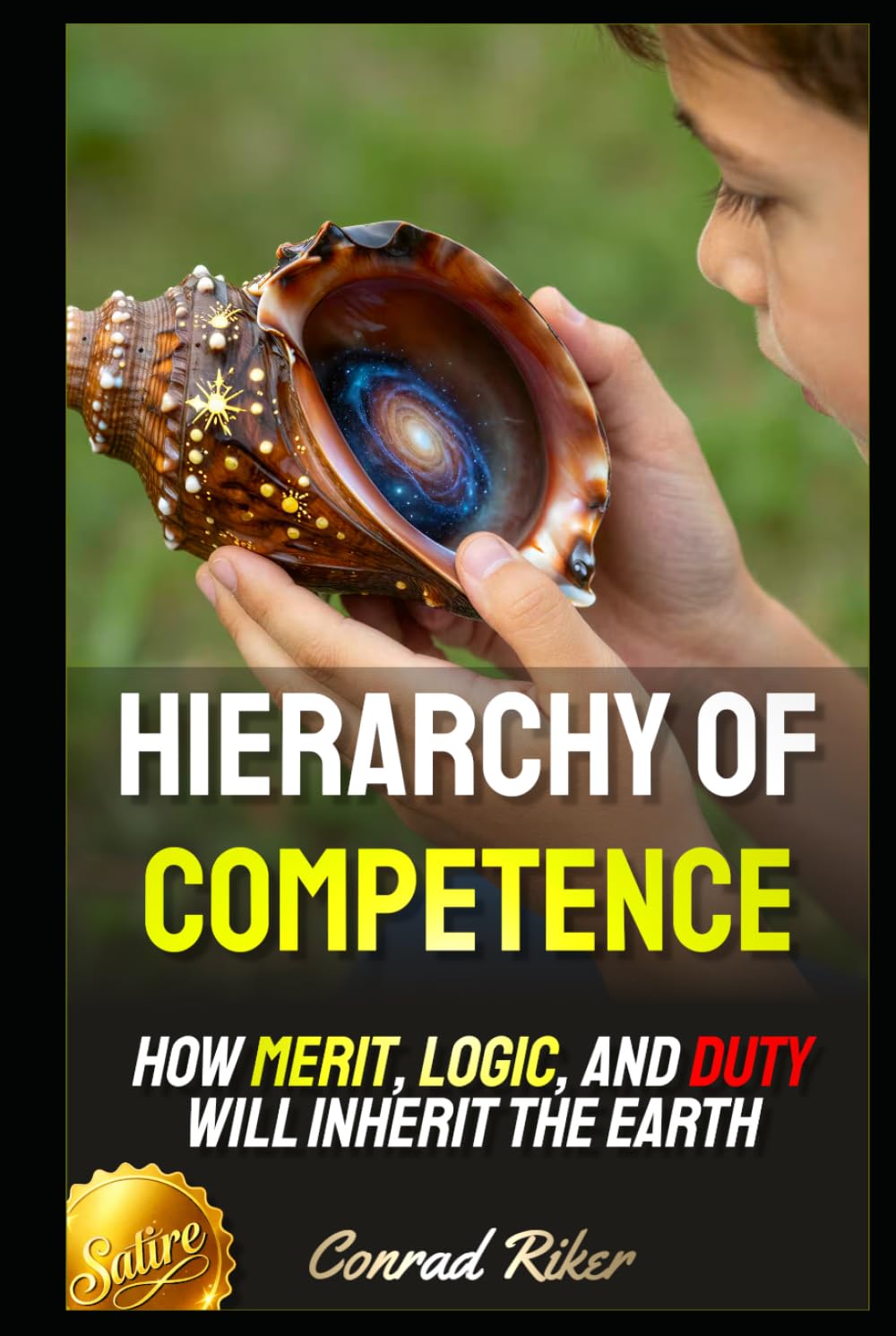 Hierarchy of Competence: How Merit, Logic, and Duty Will Inherit the Earth (Redpilled Wisdom (satire))
