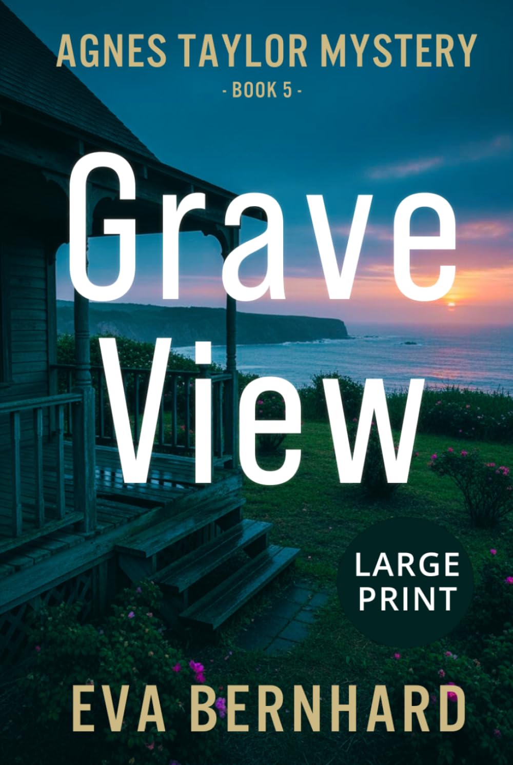 Grave View – Large Print Novel (Large Print – Agnes Taylor Mysteries)