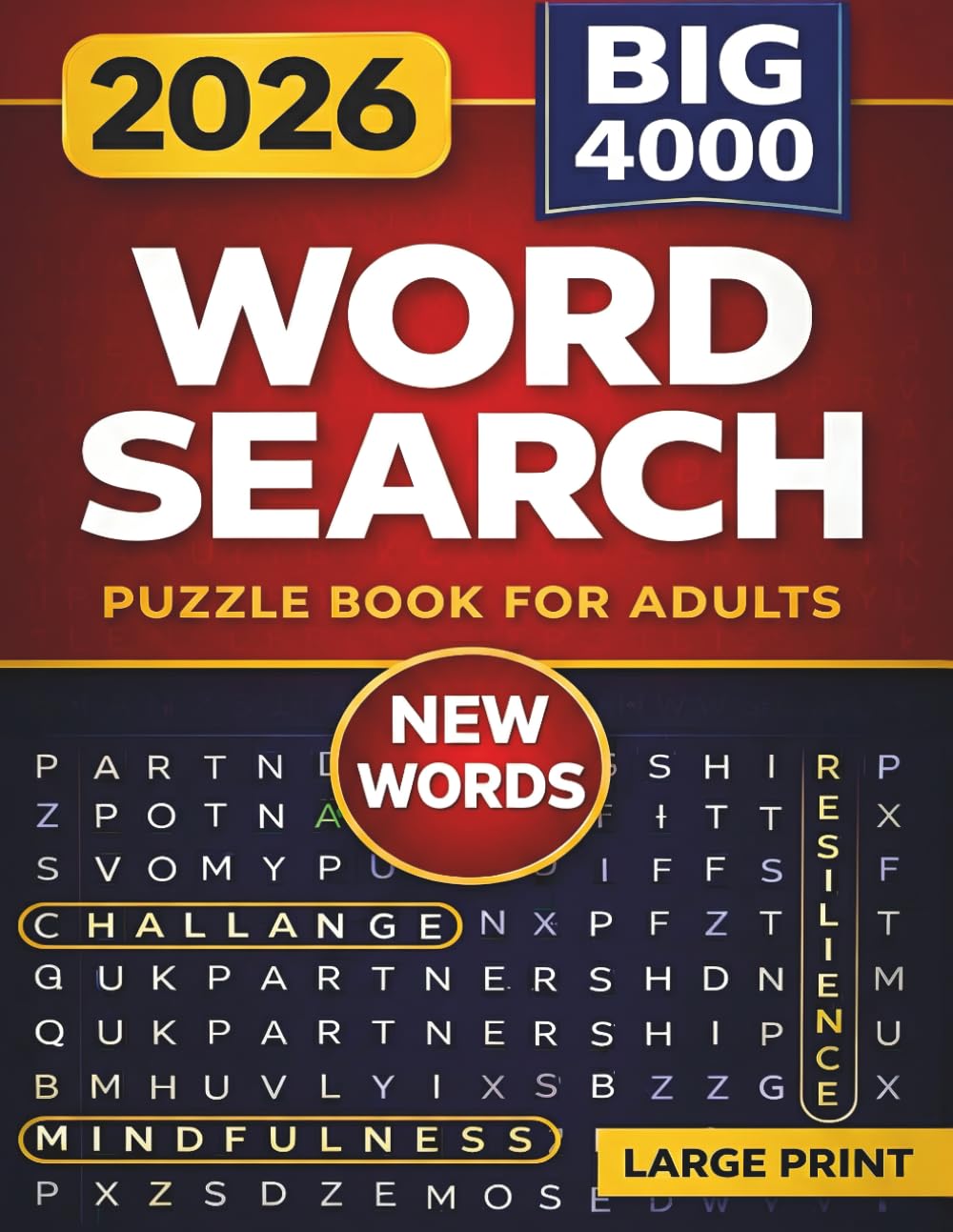 BIG 4000 New Words Word Search for Adults: A Large Print Puzzle Book with 100 Themed Word Searches, New Vocabulary, Full Solutions, and Relaxing Brain Games