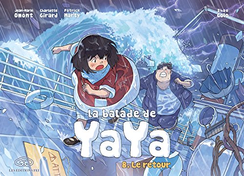 Télécharger La Balade de Yaya - Tome 8 - Le retour (Fei) livre En ligne