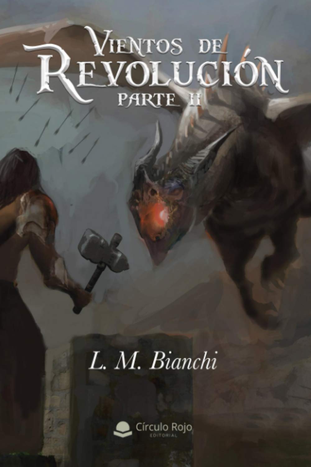 Vientos de Revolución: Segunda parte (Épica fantástica para adultos)