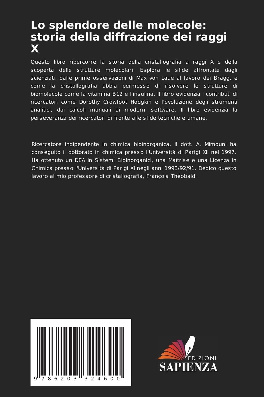 Lo splendore delle molecole: storia della diffrazione dei raggi X